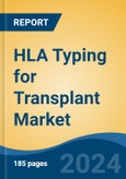 HLA Typing for Transplant Market - Global Industry Size, Share, Trends, Opportunity & Forecast, 2019-2029F- Product Image