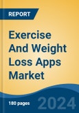 Exercise And Weight Loss Apps Market - Global Industry Size, Share, Trends, Opportunity, and Forecast, 2019-2029F- Product Image