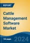 Cattle Management Software Market - Global Industry Size, Share, Trends, Opportunity, and Forecast, 2019-2029F - Product Thumbnail Image