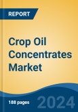 Crop Oil Concentrates Market - Global Industry Size, Share, Trends, Opportunity, and Forecast, 2019-2029F- Product Image
