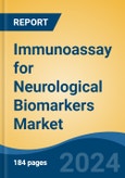 Immunoassay for Neurological Biomarkers Market - Global Industry Size, Share, Trends, Opportunity, & Forecast, 2019-2029F- Product Image