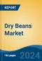 Dry Beans Market - Global Industry Size, Share, Trends, Opportunity, and Forecast, 2019-2029F - Product Thumbnail Image