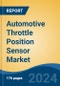 Automotive Throttle Position Sensor Market - Global Industry Size, Share, Trends, Opportunity, and Forecast, 2019-2029F - Product Image