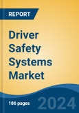 Driver Safety Systems Market - Global Industry Size, Share, Trends, Opportunity, and Forecast, 2019-2029F- Product Image