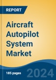Aircraft Autopilot System Market - Global Industry Size, Share, Trends, Opportunity, and Forecast, 2019-2029F- Product Image