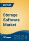 Storage Software Market - Global Industry Size, Share, Trends, Opportunity, and Forecast, 2019-2029F - Product Image