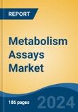 Metabolism Assays Market - Global Industry Size, Share, Trends, Opportunity, and Forecast, 2019-2029F- Product Image