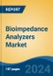 Bioimpedance Analyzers Market - Global Industry Size, Share, Trends, Opportunity, and Forecast, 2019-2029F - Product Image