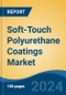 Soft-Touch Polyurethane Coatings Market - Global Industry Size, Share, Trends, Opportunity, and Forecast, 2019-2029F - Product Thumbnail Image
