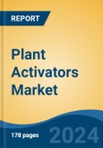 Plant Activators Market - Global Industry Size, Share, Trends, Opportunity, and Forecast, 2019-2029F- Product Image