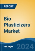 Bio Plasticizers Market - Global Industry Size, Share, Trends, Opportunity, and Forecast, 2019-2029F- Product Image