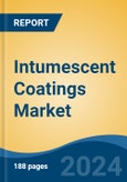 Intumescent Coatings Market - Global Industry Size, Share, Trends, Opportunity, and Forecast, 2019-2029F- Product Image