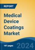 Medical Device Coatings Market - Global Industry Size, Share, Trends, Opportunity, and Forecast, 2019-2029F- Product Image