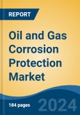 Oil and Gas Corrosion Protection Market - Global Industry Size, Share, Trends, Opportunity, and Forecast, 2019-2029F- Product Image