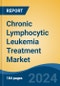 Chronic Lymphocytic Leukemia Treatment Market - Global Industry Size, Share, Trends, Opportunity, and Forecast, 2019-2029F - Product Image