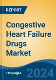 Congestive Heart Failure Drugs Market - Global Industry Size, Share, Trends, Opportunity, and Forecast, 2019-2029F- Product Image