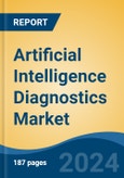Artificial Intelligence Diagnostics Market - Global Industry Size, Share, Trends, Opportunity, and Forecast, 2019-2029F- Product Image
