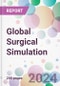 Global Surgical Simulation Market Analysis & Forecast to 2024-2034: Market By Specialty; By Material Metal; By End-user; and By Region - Product Image