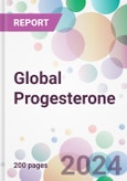 Global Progesterone Market Analysis & Forecast to 2024-2034: Market By Product; By Mode of Delivery; By Application; and By Region- Product Image