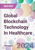 Global Blockchain Technology In Healthcare Market Analysis & Forecast to 2024-2034: Market By Network Type; By Application; By End-user; and By Region- Product Image