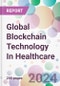 Global Blockchain Technology In Healthcare Market Analysis & Forecast to 2024-2034: Market By Network Type; By Application; By End-user; and By Region - Product Thumbnail Image