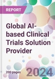 Global AI-based Clinical Trials Solution Provider Market Analysis & Forecast to 2024-2034: Market By Clinical Trial Phase; By Therapeutic Application; By End-user; and By Region- Product Image