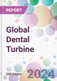Global Dental Turbine Market Analysis & Forecast to 2024-2034: Market By Product; By Turbine Speed; By Application; By End-user; and By Region- Product Image