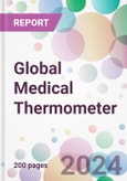 Global Medical Thermometer Market Analysis & Forecast to 2024-2034: Market By Product; By Patient Demographics; By Point Of Measurement; By End User; and By Region- Product Image