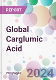 Global Carglumic Acid Market by Dosage Form, by Distribution Channel, and By Region- Product Image