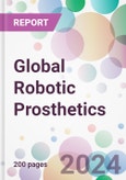 Global Robotic Prosthetics Market by Product Type, by Technology prosthetics, by End User, and By Region- Product Image
