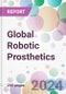 Global Robotic Prosthetics Market by Product Type, by Technology prosthetics, by End User, and By Region - Product Thumbnail Image