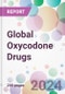 Global Oxycodone Drugs Market by Product Type, by Application, by Distribution Channel, and By Region - Product Image