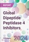 Global Dipeptide Peptidase 4 Inhibitors Market by Type, by Application, by Distribution Channel, and By Region - Product Image
