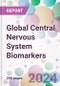 Global Central Nervous System Biomarkers Market by Biomarker Type, by Application, by End-User, and By Region - Product Image