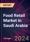 Food Retail Market in Saudi Arabia 2024-2028- Product Image
