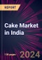 Cake Market in India 2024-2028 - Product Image