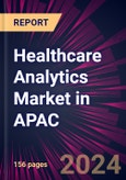 Healthcare Analytics Market in APAC 2024-2028- Product Image