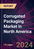 Corrugated Packaging Market in North America 2024-2028- Product Image