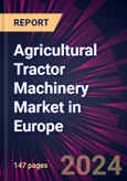Agricultural Tractor Machinery Market in Europe 2024-2028- Product Image