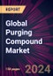 Global Purging Compound Market 2024-2028 - Product Image