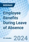 Employee Benefits During Leave of Absence - Webinar (Recorded) - Product Thumbnail Image