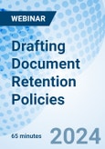 Drafting Document Retention Policies - Webinar (Recorded)- Product Image