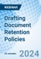 Drafting Document Retention Policies - Webinar (Recorded) - Product Image