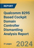 Qualcomm 8295 Based Cockpit Domain Controller Dismantling Analysis Report- Product Image