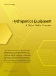 Hydroponics Equipment - A Global Market Overview- Product Image