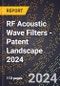 RF Acoustic Wave Filters - Patent Landscape 2024 - Product Image