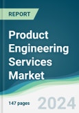 Product Engineering Services Market - Forecasts from 2024 to 2029- Product Image