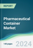 Pharmaceutical Container Market - Forecasts from 2024 to 2029- Product Image