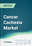 Cancer Cachexia Market - Forecasts from 2024 to 2029- Product Image