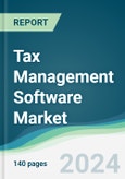 Tax Management Software Market - Forecasts from 2024 to 2029- Product Image